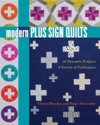 Modern Plus Sign Quilts (ISBN: 9781617455698)