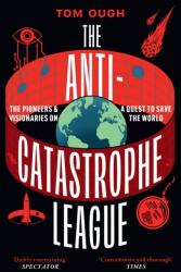 The Anti-Catastrophe League (ISBN: 9780008722388)