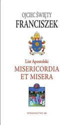 Scrisoare apostolică Misericordia et Misera (ISBN: 9788380210998)