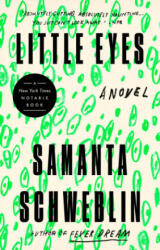 Little Eyes - Samanta Schweblin (ISBN: 9780525541370)