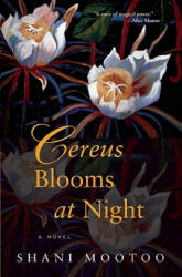 Cereus Blooms at Night (ISBN: 9780802144621)