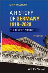 A History of Germany 1918 - 2020 (ISBN: 9781119574170)