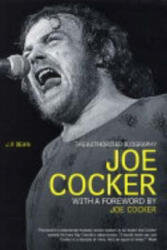 Joe Cocker - The Authorised Biography (2004)