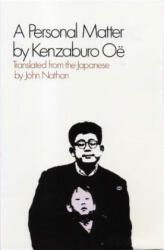 A Personal Matter - Kenzaburo Oe, John Nathan (ISBN: 9780802150615)