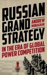 Marea strategie rusă în era competiției puterilor globale (ISBN: 9781526164629)