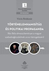 TÖRTÉNELEMHAMISÍTÁS ÉS POLITIKAI PROPAGANDA (2014)