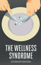 The Wellness Syndrome (2014)