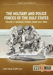 The Military and Police Forces of the Gulf States Volume 3 (ISBN: 9781914377228)