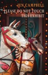 Please Do Not Touch This Exhibit (ISBN: 9781780376615)