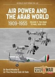 Air Power and the Arab World, 1909-1955 (ISBN: 9781914377235)