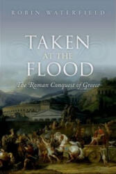 Taken at the Flood - Robin Waterfield (ISBN: 9780199656462)