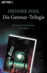 Die Gateway-Trilogie (ISBN: 9783453879058)