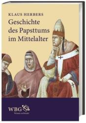 Geschichte des Papsttums im Mittelalter (ISBN: 9783534257089)