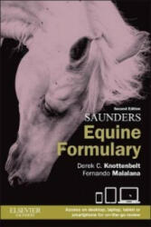 Saunders Equine Formulary - Derek C. Knottenbelt, Fernando Malalana (2014)