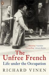 The Unfree French (ISBN: 9780140296846)