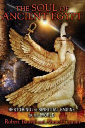 Soul of Ancient Egypt - Robert Bauval (ISBN: 9781591431862)