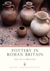 Pottery in Roman Britain (ISBN: 9780747804697)