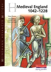Heinemann Advanced History: Medieval England 1042-1228 (ISBN: 9780435327606)
