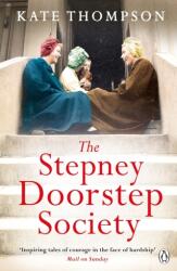 The Stepney Doorstep Society (ISBN: 9780718189860)