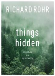 Things Hidden - Richard Rohr (ISBN: 9780281083664)