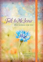 Talk to Me Jesus One Year Devotional (ISBN: 9781424549627)