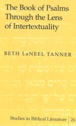 The Book of Psalms Through the Lens of Intertextuality (ISBN: 9780820449692)