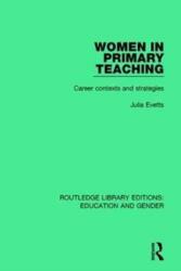 Women in Primary Teaching (ISBN: 9781138042346)