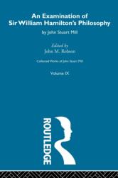 An Examination of Sir William Hamilton's Philosopy (ISBN: 9780415568739)