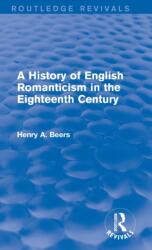 A History of English Romanticism in the Eighteenth Century (ISBN: 9781138020870)