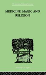 Medicine, Magic and Religion (ISBN: 9780415209533)