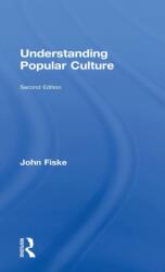 Understanding Popular Culture (ISBN: 9780415596527)