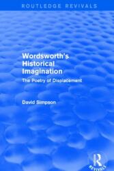 Wordsworth's Historical Imagination (ISBN: 9781138804111)