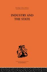 Industry and the State (ISBN: 9780415313490)