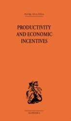 Productivity and Economic Incentives (ISBN: 9780415313476)