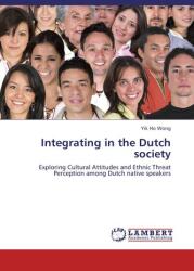 Integrating in the Dutch society (ISBN: 9783659124594)