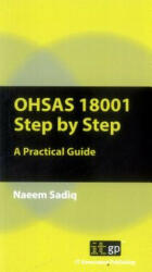 OHSAS 18001 Step by Step - Naeem Sadiq (ISBN: 9781849283625)