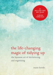 The life-changing magic of tidying up - Marie Kondo, Cathy Hirano (2014)