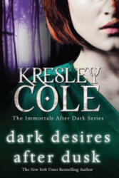 Dark Desires After Dusk - Kresley Cole (ISBN: 9781849834162)