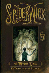 The Wyrm King - Holly Black, Tony Diterlizzi (ISBN: 9781665930284)