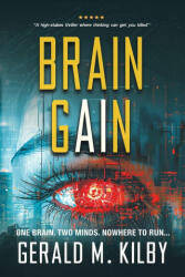 BRAIN GAIN - Gerald M. Kilby (ISBN: 9781068343346)
