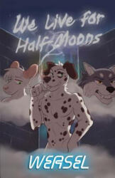 We Live for Half-Moons - Weasel (ISBN: 9781945247033)