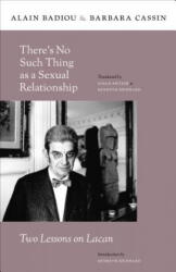 There's No Such Thing as a Sexual Relationship - Badiou, Alain (ISBN: 9780231157957)