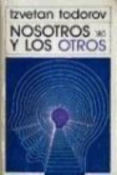 Nosotros y los otros - TODOROV, TZVETAN (ISBN: 9789682316555)