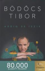 Addig se iszik (ISBN: 9789634793175)