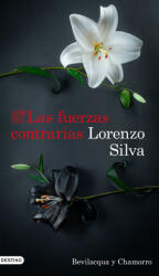 Las fuerzas contrarias - LORENZO SILVA (2025)
