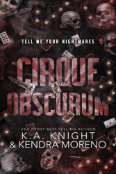 Cirque Obscurum - Kendra Moreno, K. A. Knight (2024)
