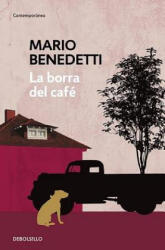 La borra del cafe / Coffee Dregs - Mario Benedetti (2015)