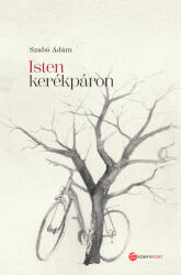 Isten kerékpáron (ISBN: 9786155436918)