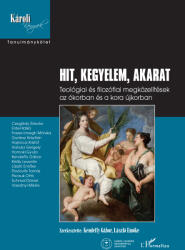 Hit, kegyelem, akarat (ISBN: 9789636464530)