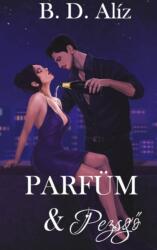 Parfüm & Pezsgő (ISBN: 9786150265186)